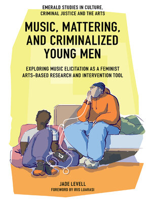 cover image of Music, Mattering, and Criminalized Young Men